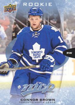 #294 Connor Brown - Toronto Maple Leafs - 2016-17 Upper Deck MVP Hockey