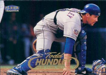 #125 Todd Hundley - New York Mets - 1998 Fleer Tradition Baseball