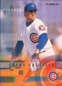 #U-125 Frank Castillo - Chicago Cubs - 1995 Fleer Update Baseball