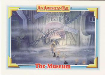 #125 The Museum - 1991 Impel An American Tail: Fievel Goes West