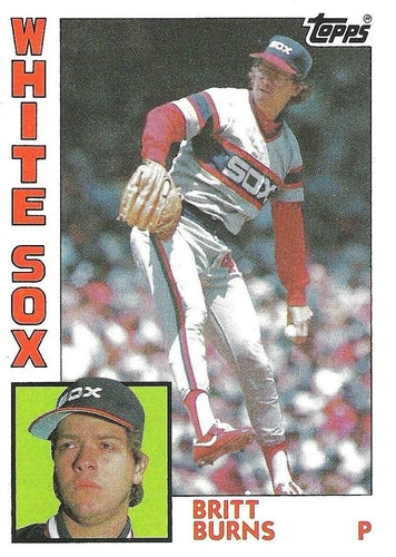 #125 Britt Burns - Chicago White Sox - 1984 Topps Baseball