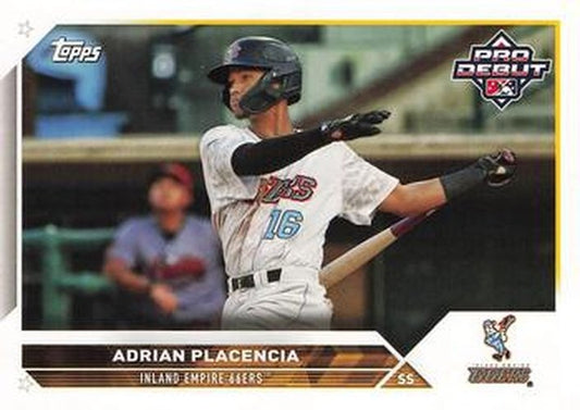 #PD-126 Adrian Placencia - Inland Empire 66ers - 2023 Topps Pro Debut Baseball