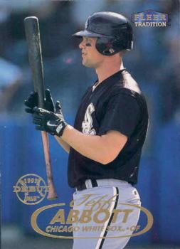 #126 Jeff Abbott - Chicago White Sox - 1998 Fleer Tradition Baseball
