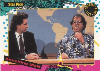 #127 Annoying Man - 1992 Star Pics Saturday Night Live