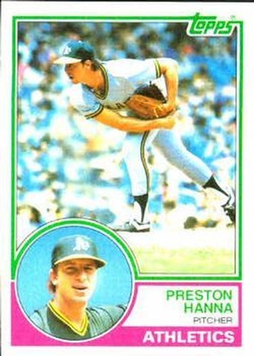 #127 Preston Hanna - Oakland Athletics - 1983 Topps Baseball