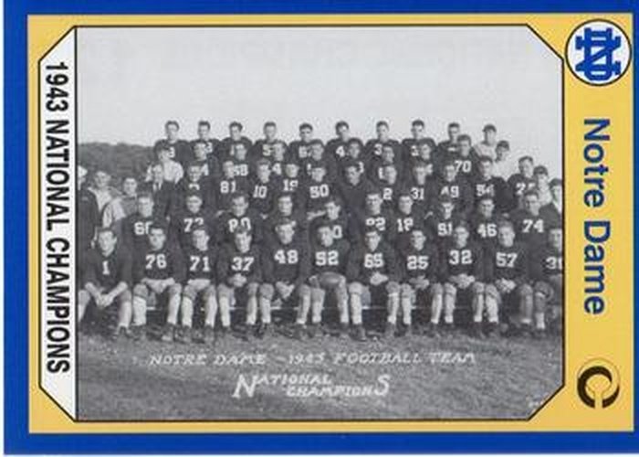 #127 1943 National Champions - Notre Dame Fighting Irish - 1990 Collegiate Collection Notre Dame Football