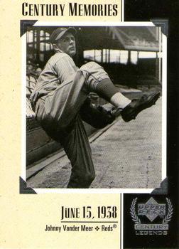 #128 Johnny Vander Meer - Cincinnati Reds - 1999 Upper Deck Century Legends Baseball