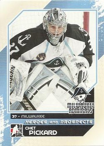 #128 Chet Pickard - Milwaukee Admirals - 2010-11 In The Game Heroes and Prospects Hockey