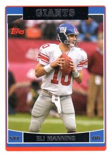 #129 Eli Manning - New York Giants - 2006 Topps Football