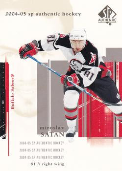 #12 Miroslav Satan - Buffalo Sabres - 2004-05 SP Authentic Hockey