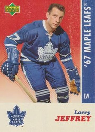 #12 Larry Jeffrey - Toronto Maple Leafs - 2007 Upper Deck 1967 Toronto Maple Leafs Hockey