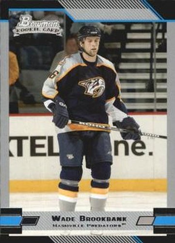 #130 Wade Brookbank - Nashville Predators - 2003-04 Bowman Draft Picks and Prospects Hockey