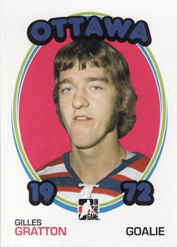 #130 Gilles Gratton - Ottawa Nationals - 2009-10 In The Game 1972 The Year In Hockey