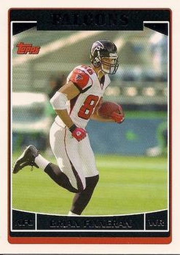 #130 Brian Finneran - Atlanta Falcons - 2006 Topps Football