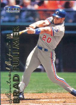 #131 Brad Fullmer - Montreal Expos - 1999 Fleer Tradition Baseball