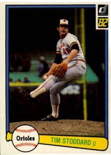 #131 Tim Stoddard - Baltimore Orioles - 1982 Donruss Baseball