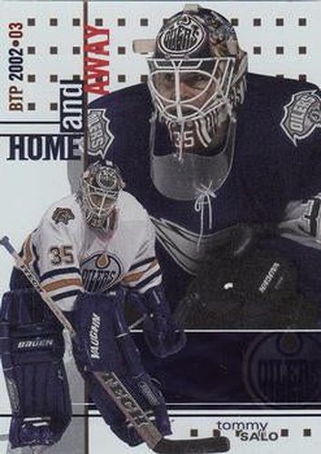 #132 Tommy Salo - Edmonton Oilers - 2002-03 Be a Player Between the Pipes Hockey