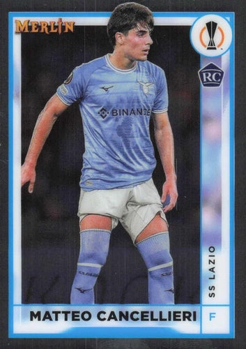 #132 Matteo Cancellieri - Lazio - 2022-23 Merlin Chrome UEFA Club Competitions Soccer