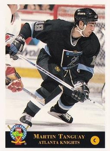 #132 Martin Tanguay - Atlanta Knights - 1994 Classic Pro Hockey Prospects Hockey