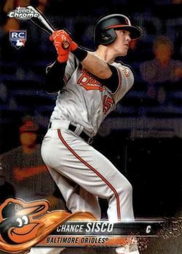 #133 Chance Sisco - Baltimore Orioles - 2018 Topps Chrome Baseball