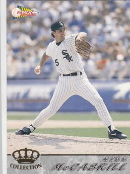 #133 Kirk McCaskill - Chicago White Sox - 1994 Pacific Baseball