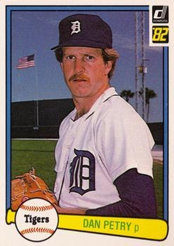 #133 Dan Petry - Detroit Tigers - 1982 Donruss Baseball