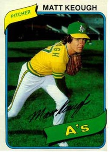 #134 Matt Keough - Oakland Athletics - 1980 Topps Baseball
