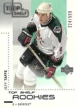#134 Jeff Taffe - Phoenix Coyotes - 2002-03 Upper Deck Top Shelf Hockey