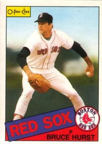 #134 Bruce Hurst - Boston Red Sox - 1985 O-Pee-Chee Baseball