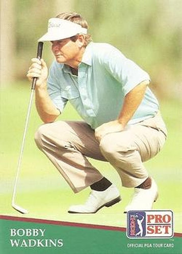 #134 Bobby Wadkins - 1991 Pro Set PGA Tour Golf