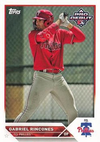 #PD-134 Gabriel Rincones - FCL Phillies - 2023 Topps Pro Debut Baseball
