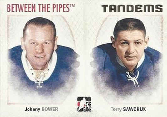 #135 Johnny Bower / Terry Sawchuk - Toronto Maple Leafs - 2006-07 In The Game Between The Pipes Hockey