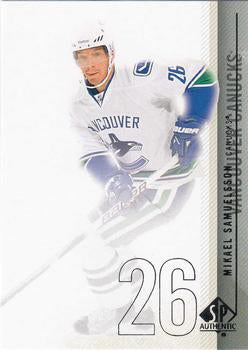 #136 Mikael Samuelsson - Vancouver Canucks - 2010-11 SP Authentic Hockey