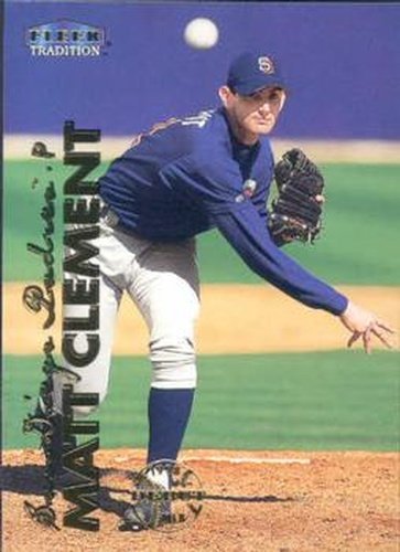 #136 Matt Clement - San Diego Padres - 1999 Fleer Tradition Baseball