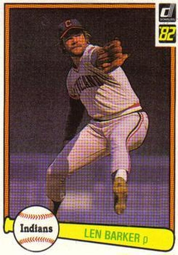 #137 Len Barker - Cleveland Indians - 1982 Donruss Baseball