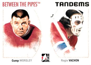 #138 Gump Worsley / Rogie Vachon - Montreal Canadiens - 2006-07 In The Game Between The Pipes Hockey