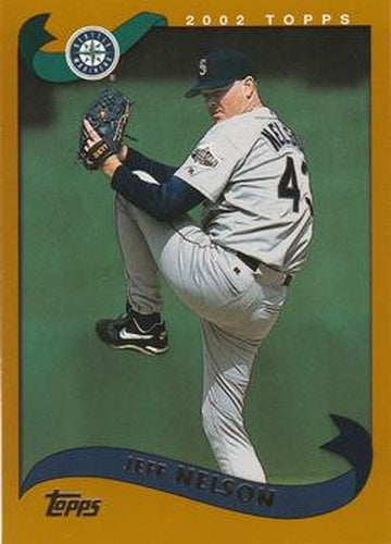 #138 Jeff Nelson - Seattle Mariners - 2002 Topps Baseball