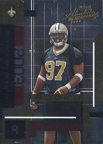 #138 Johnathan Sullivan - New Orleans Saints - 2003 Playoff Absolute Memorabilia Football