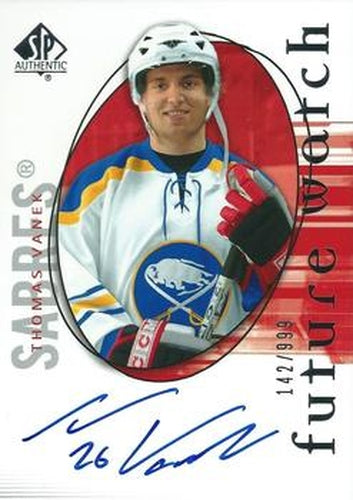 #139 Thomas Vanek - Buffalo Sabres - 2005-06 SP Authentic Hockey