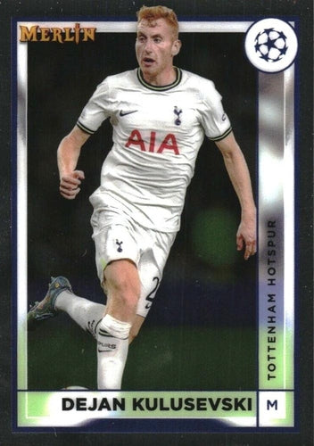 #139 Dejan Kulusevski - Tottenham Hotspur - 2022-23 Merlin Chrome UEFA Club Competitions Soccer