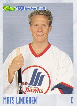 #139 Mats Lindgren - Moncton Hawks - 1993 Classic '93 Hockey Draft Hockey