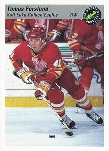 #139 Tomas Forslund - Salt Lake Golden Eagles - 1993 Classic Pro Prospects Hockey