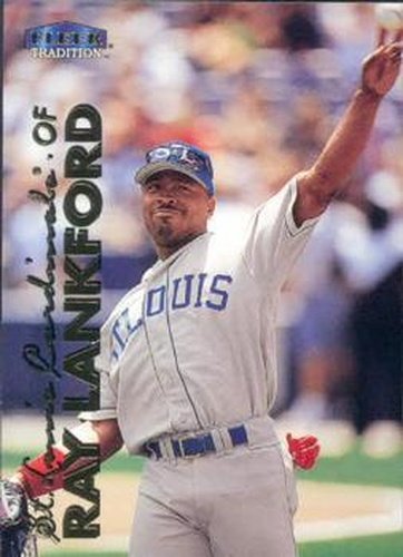 #139 Ray Lankford - St. Louis Cardinals - 1999 Fleer Tradition Baseball