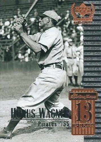 #13 Honus Wagner - Pittsburgh Pirates - 1999 Upper Deck Century Legends Baseball