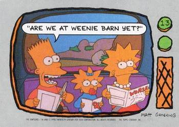 #13 Are we at Weenie Barn yet? - 1990 Topps The Simpsons