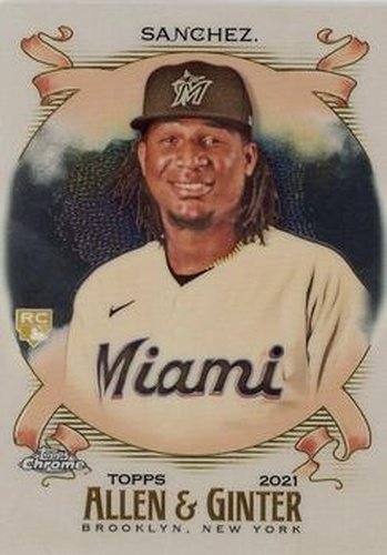 #140 Sixto Sanchez - Miami Marlins - 2021 Topps Allen & Ginter Chrome Baseball