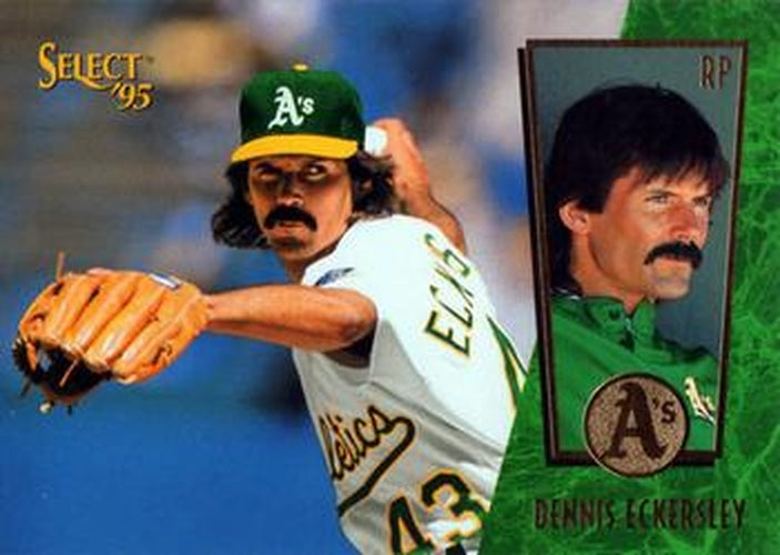 #140 Dennis Eckersley - Oakland Athletics - 1995 Select Baseball