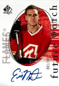 #141 Eric Nystrom - Calgary Flames - 2005-06 SP Authentic Hockey