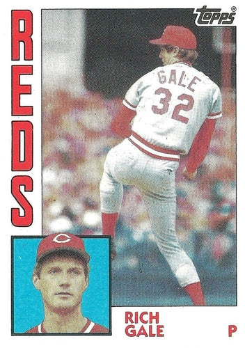 #142 Rich Gale - Cincinnati Reds - 1984 Topps Baseball