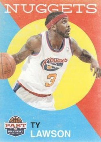 #142 Ty Lawson - Denver Nuggets - 2011-12 Panini Past & Present Basketball